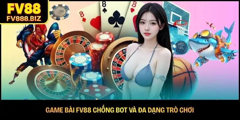 Game Bài FV88 – Kho Game Bài Đổi Thưởng Tỷ Lệ Thắng Cao