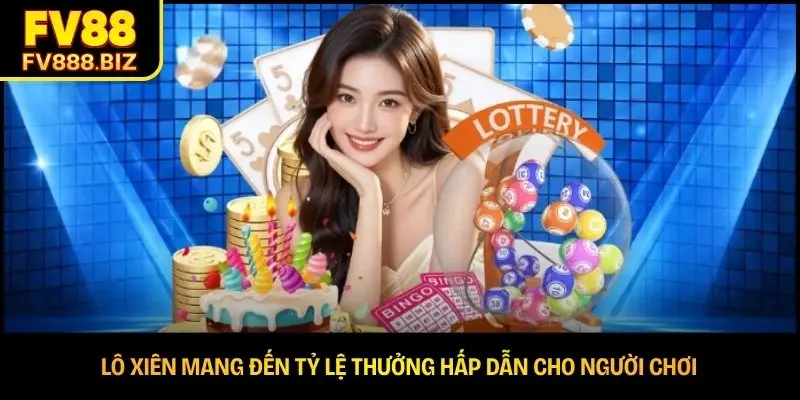 Lô Xiên | Phân Loại Và Phương Pháp Cá Cược Thắng Lớn